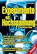 Experimente mit Hochspannung