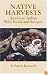 Native Harvests: American Indian Wild Foods and Recipes
