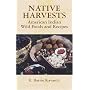 Native Harvests: American Indian Wild Foods and Recipes