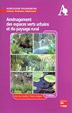 Aménagement des espaces verts urbains et du paysage rural