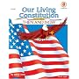 Our Living Constitution, Grades 5 to 8 (American History)