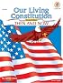 Our Living Constitution, Grades 5 to 8 (American History)