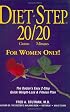 Diet-Step 20 Grams/20 Minutes For Women Only!: The Doctor's Easy 2-Step Quick Weight Loss & Fitness Plan