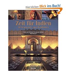 Zeit f�r Indien: 30 Traumziele zum Wohlf�hlen