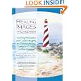 Healing Images for Children: Teaching Relaxation and Guided Imagery to Children Facing Cancer and Other Serious... by Nancy C. Klein and Matthew Holden