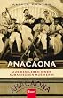 Anacaona. Aus dem Leben einer kubanischen Musikerin