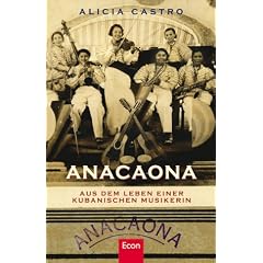 Anacaona. Aus dem Leben einer kubanischen Musikerin