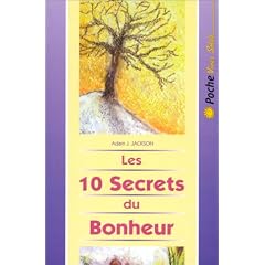 Les 10 Secrets du Bonheur