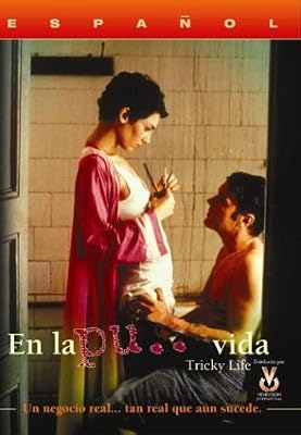 En la Puta Vida (Tricky Life)