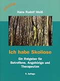 Produkt-Bild: Ich habe Skoliose. Ein Ratgeber f&uuml;r Betroffene, Angeh&ouml;rige und Therapeuten