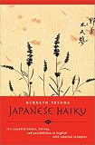 Japanese Haiku: Its Essential Nature, History, and Possibilities in English, With Selected Examples