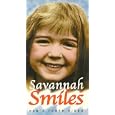Savannah Smiles [VHS] by 
