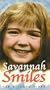 Savannah Smiles [VHS]