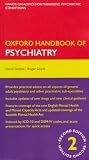Oxford Handbook of Psychiatry (Oxford Handbooks Series)