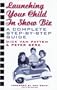 Launching Your Child In Show Biz: A Complete Step-By-Step Guide