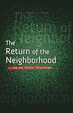 The return of the neighborhood as an urban strategy