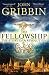 The Fellowship: The Story of a Revolution (Penguin Press Science)
