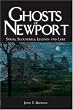 Ghosts of Newport: Spirits, Scoundrels, Legends and