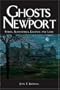 Ghosts of Newport: Spirits, Scoundrels, Legends and