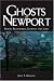 Books : Ghosts of Newport: Spirits, Scoundrels, Legends and