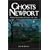 Ghosts of Newport: Spirits, Scoundrels, Legends and