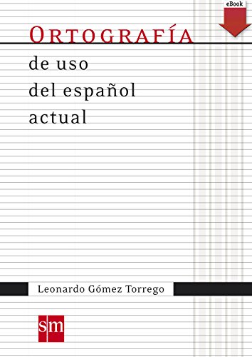 Ortografía de uso español actual (eBook-KF8) (Spanish Edition)