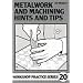 Metalwork and Machining Hints and Tips (Workshop Practice)