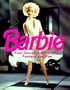Barbie: Four Decades of Fashion, Fantasy, and Fun
