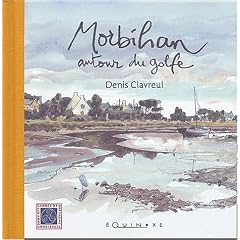 Morbihan : Autour du golfe