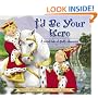 I'd Be Your Hero: A Royal Tale Of Godly Character