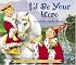 I'd Be Your Hero: A Royal Tale Of Godly Character