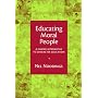 Educating Moral People: A Caring Alternative to Character Education