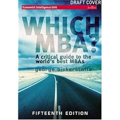 Which MBA?: A Critical Guide to the World's Best MBAs (Which MBA)