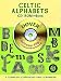 Celtic Alphabets CD-ROM and Book (Dover Electronic Clip Art)
