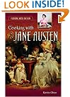 Cooking with Jane Austen (Feasting with Fiction)