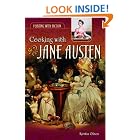 Cooking with Jane Austen (Feasting with Fiction) by  Kirstin Olsen