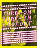 Turn-On Tune-In Lookout
