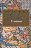 Gods Chinese Son: Taiping Heavenly Kingdom of Hong Xiuquan