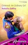 Crowned: An Ordinary Girl (Romance): An Ordinary Girl (Romance)