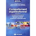 Comportement organisationnel : Volume 1, Contrat psychologique, �motions au travail, socialisation organisationnelle.