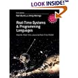 Real Time Systems and Programming Languages: Ada 95, Real-Time Java and Real-Time C/POSIX (3rd Edition)