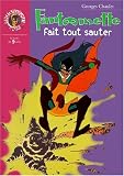 Fant�mette fait tout sauter