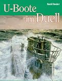 U- Boote im Duell - Harald Bendert