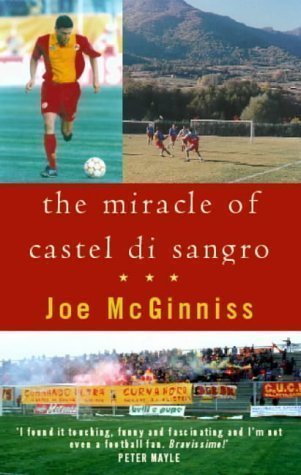 The Miracle Of Castel Di Sangro by McGinniss, Joe New Edition (2000)