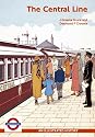 The Central Line: An Illustrated History