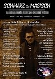 SCHWARZ & MAGISCH - Magazin-Reihe f&uuml;r Magie und Okkultes Wissen - Ausgabe 3 - Chris Redstar, Michael Rose, David A White, UVRay, Herbert Paulis, Oliver Fehn, Tim Lenz, Amathaon, Goetz Ulrich
