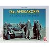 Das Afrikakorps: In Original-Farbfotografien