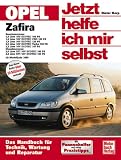Jetzt helfe ich mir selbst (Band 228): Opel Zafira