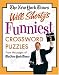 The New York Times Will Shortz's Funniest  Crossword Puzzles Volume 2: From the Pages of The New York Times