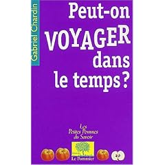 Peut-on voyager dans le temps ?